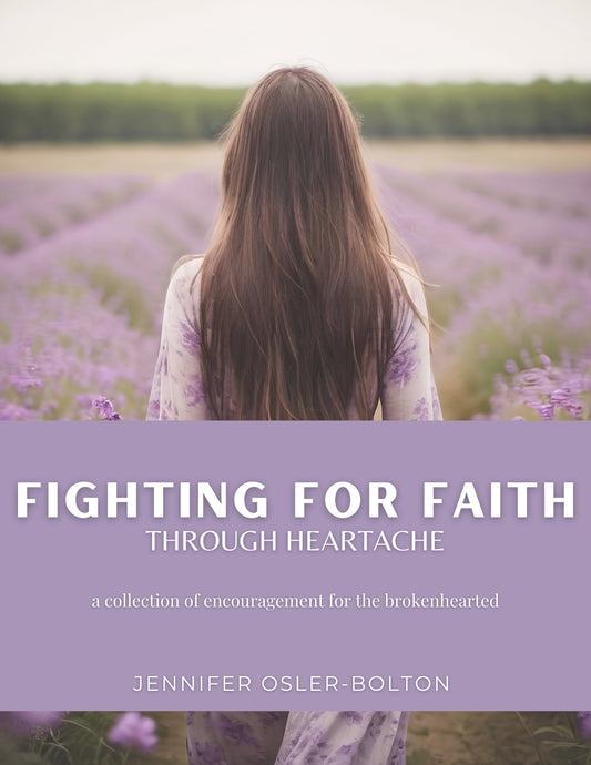 Fighting for Faith Through Heartache