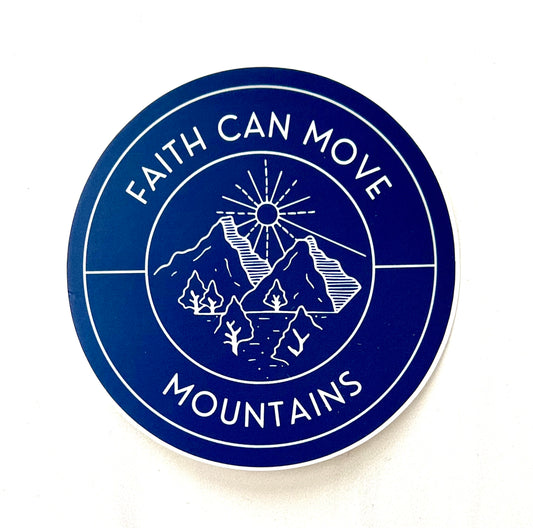 Faith Can Move Mountains sticker